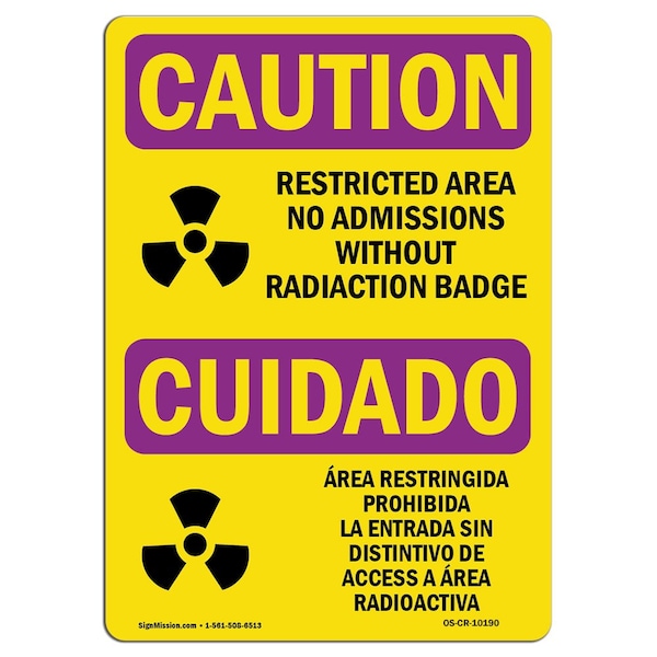 OSHA RADIATION, Restricted Area Radiation Badge, 18in X 12in Rigid Plastic, OS-CR-P-1218-L-10190